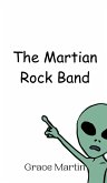 The Martian Rock Band The Martian Rock Band