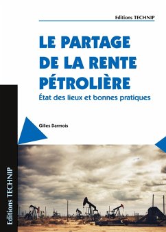 Le partage de la rente pétrolière - Darmois, Gilles