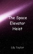 The Space Elevator Heist - Bild 1