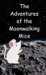 The Adventures of the Moonwalking Mice - Bild 1