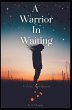 A Warrier In Waiting - Bild 1