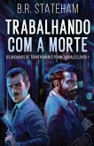 Trabalhando com a Morte Trabalhando com a Morte