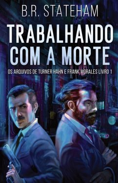 Trabalhando com a Morte - Stateham, B. R.