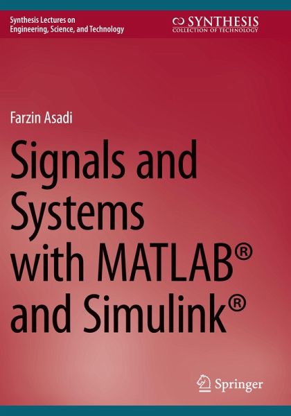 Signals and Systems with MATLAB® and Simulink® Signals and Systems with MATLAB® and Simulink®