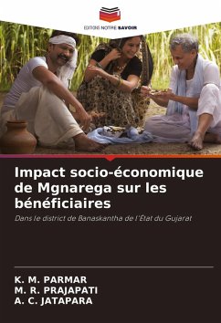 Impact socio-économique de Mgnarega sur les bénéficiaires - Parmar, K. M.; Prajapati, M. R.; Jatapara, A. C.