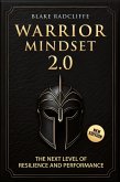 Warrior Mindset 2.0 Warrior Mindset 2.0