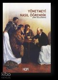 Yönetmeyi Nasil Ögrendik Yönetmeyi Nasil Ögrendik