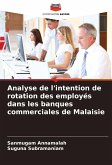 Analyse de l'intention de rotation des employés dans les banques commerciales de Malaisie Analyse de l'intention de rotation des employés dans les banques commerciales de Malaisie