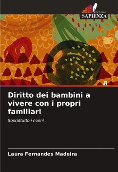 Diritto dei bambini a vivere con i propri familiari - Fernandes Madeira, Laura Diritto dei bambini a vivere con i propri familiari - Fernandes Madeira, Laura