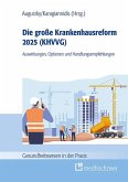 Die große Krankenhausreform 2025 Die große Krankenhausreform 2025