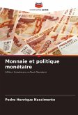 Monnaie et politique monétaire Monnaie et politique monétaire