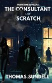 The Consultant and Scratch The Consultant and Scratch