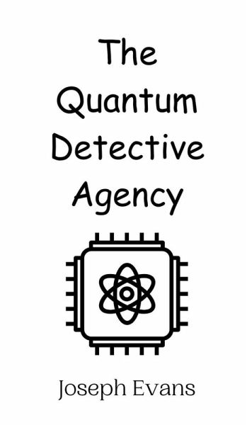The Quantum Detective Agency