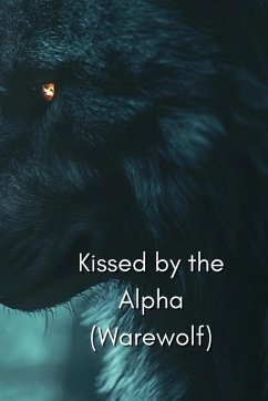 Kissed by the Alpha (Warewolf) - Quinton, Thaddeus