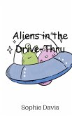 Aliens in the Drive-Thru