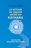 Le retour du savoir sacré du KATHARA Le retour du savoir sacré du KATHARA
