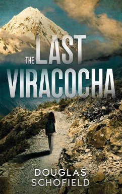 The Last Viracocha - Schofield, Douglas