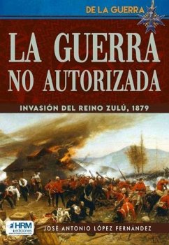 Cover GUERRA NO AUTORIZADA INVASION REINO ZULU 9788417859893