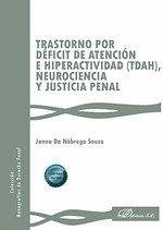 Cover Trastorno por déficit de atención e hiperactividad (TDAH), neurociencia y justicia penal