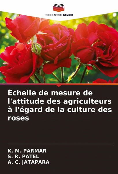 Échelle de mesure de l'attitude des agriculteurs à l'égard de la culture des roses