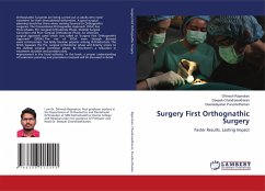 Surgery First Orthognathic Surgery - Rajendran, Dhinesh; Chandrasekharan, Deepak; Purushothaman, Deenadayalan