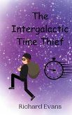 The Intergalactic Time Thief The Intergalactic Time Thief
