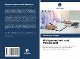 Weltgesundheit und Völkerrecht Weltgesundheit und Völkerrecht