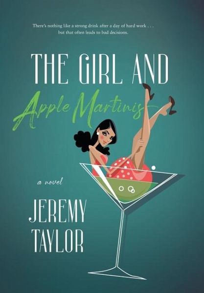 The Girl and Apple Martinis The Girl and Apple Martinis