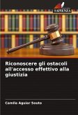 Riconoscere gli ostacoli all'accesso effettivo alla giustizia