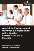 Analisi dell'intenzione di turnover dei dipendenti nelle banche commerciali della Malesia