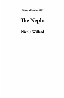 The Nephi (Sinner's Paradise, #12) (eBook, ePUB) - Willard, Nicole