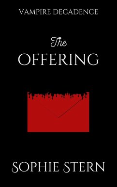 The Offering (Vampire Decadence, #1) (eBook, ePUB) - Stern, Sophie