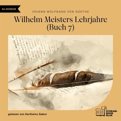 Wilhelm Meisters Lehrjahre (Buch 7) (MP3-Download) - von Goethe, Johann Wolfgang