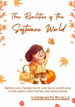 The Hilarious Realities of Software World (eBook, ePUB) - Byalla, Yashwanth