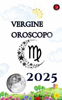 Vergine Oroscopo 2025 (eBook, ePUB) - Rubi, Alina