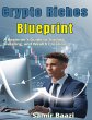 Crypto Riches Blueprint:A Beginner's... - Bild 1