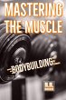 Mastering the Muscle: A Beginner's... - Bild 1