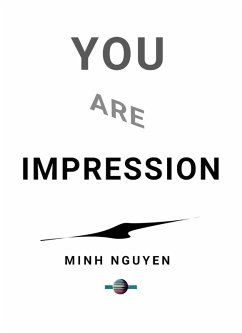 You are Impression (ART, #2) (eBook, ePUB) - Nguyen, Minh