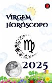 Virgem Horóscopo 2025 (eBook, ePUB)