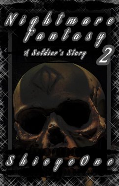 Nightmare Fantasy 2: A Soldier's Story (eBook, ePUB) - Shieyeone