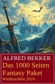 Das 1000 Seiten Fantasy Paket Weihnachten 2024 (eBook, ePUB)