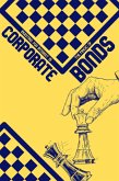 Investing for Interest 19: The Magic of Corporate Bonds (Financial Freedom, #287) (eBook, ePUB) Investing for Interest 19: The Magic of Corporate Bonds (Financial Freedom, #287) (eBook, ePUB)