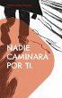 Nadie caminará por ti. (eBook, ePUB) - Bild 1