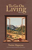To Go On Living (eBook, ePUB) To Go On Living (eBook, ePUB)