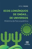 Ecos longínquos de ondas... de universos (eBook, ePUB)