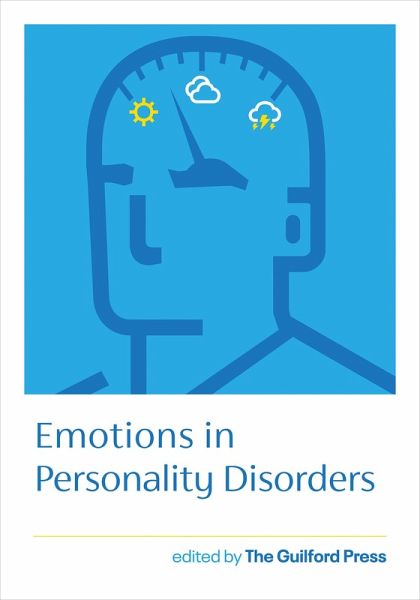 Emotions in Personality Disorders (eBook, ePUB) Emotions in Personality Disorders (eBook, ePUB)