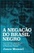 A negação do Brasil negro (eBook,... - Bild 1