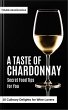 A Taste of Chardonnay - with Recipes (A... - Bild 1