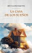 La Casa de los Sueños (eBook, ePUB) - Bild 1