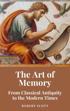 Cover The Art of Memory: From Classical Antiquity to the Modern Times (eBook, ePUB)